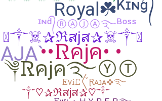 Nickname - Raja