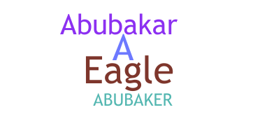 Nickname - Abubaker