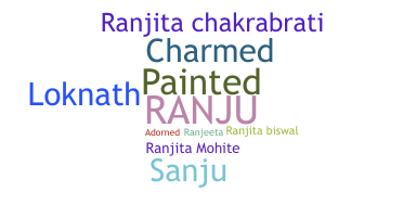 Nickname - Ranjita
