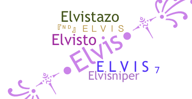 Nickname - Elvis