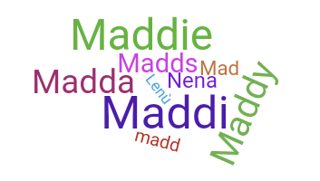 Nickname - Maddalena