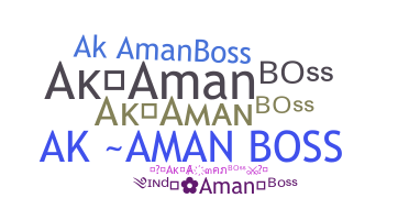 Nickname - Akamanboss