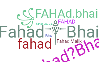 Nickname - Fahadbhai