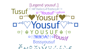 Nickname - Yousuf