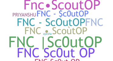 Nickname - FNCscOutoP