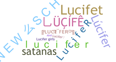 Nickname - lucife