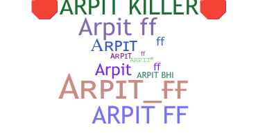 Nickname - ArpitFF