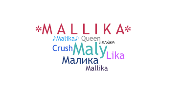 Nickname - Malika