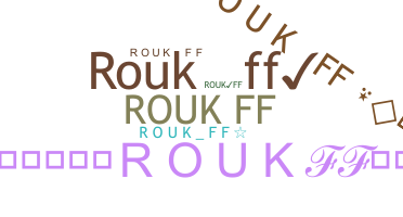 Nickname - RoukFF
