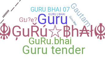 Nickname - gurubhai