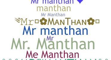Nickname - Mrmanthan