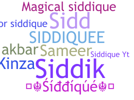 Nickname - Siddique