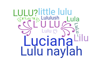 Nickname - LuLu