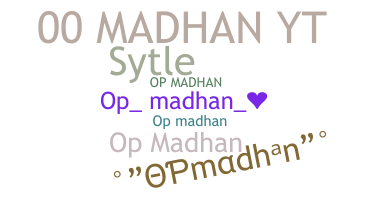 Nickname - Opmadhan