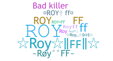 Nickname - Royff