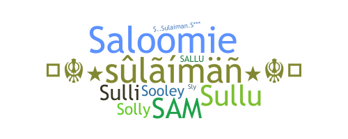 Nickname - Sulaiman