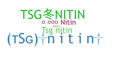Nickname - TSGNITIN