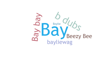 Nickname - Baylie