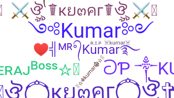 Nickname - Kumar