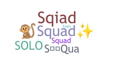 Nickname - squa