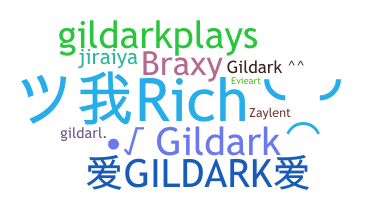 Nickname - Gildark