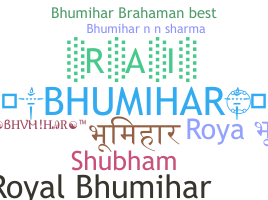 Nickname - Bhumihar
