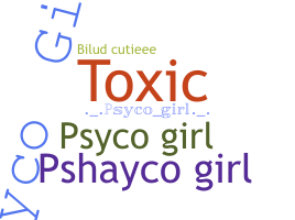 Nickname - psycogirl