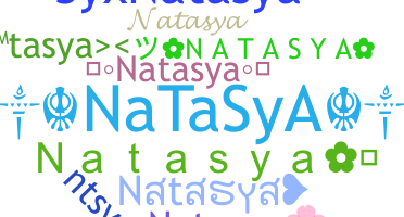 Nickname - Natasya