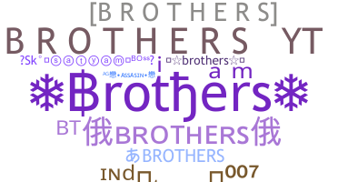 Nickname - Brothers