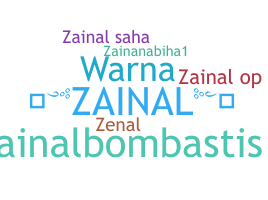 Nickname - Zainal