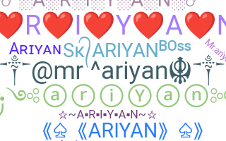 Nickname - Ariyan