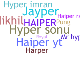 Nickname - Haiper