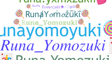 Nickname - RunaYomozuki
