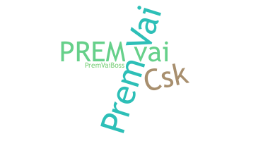 Nickname - PREMVAI