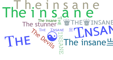 Nickname - TheInsane