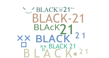 Nickname - BLACk21