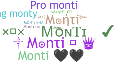 Nickname - Monti