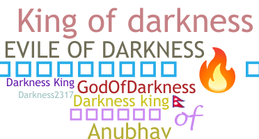 Nickname - DarknessKing