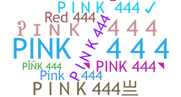 Nickname - PINK444