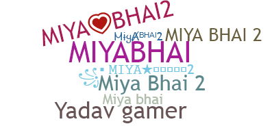 Nickname - Miyabhai2