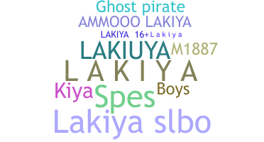 Nickname - Lakiya