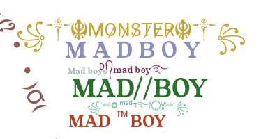 Nickname - Madboy
