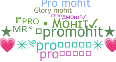 Nickname - ProMohit