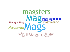 Nickname - Maggie