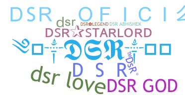Nickname - DSR