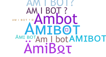 Nickname - AmiBot