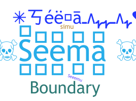 Nickname - Seema