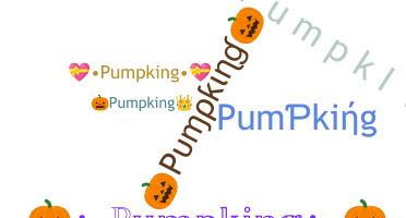Nickname - Pumpking