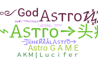 Nickname - Astro