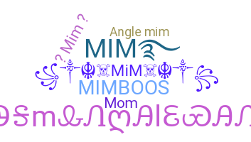 Nickname - mim